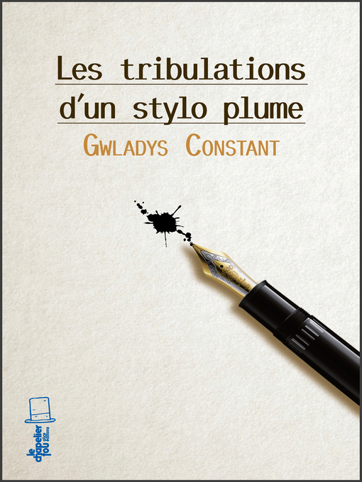 Title details for Les tribulations d'un stylo-plume by Gwladys Constant - Available
